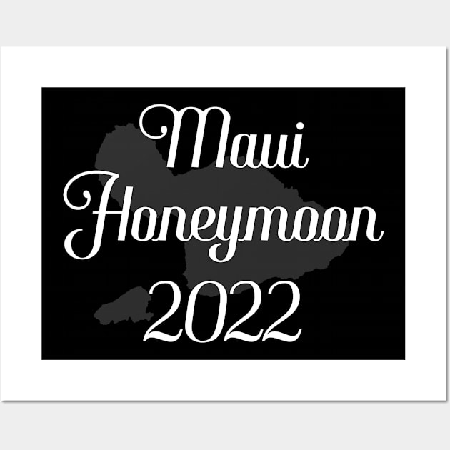 Maui Honeymoon 2022 – Marriage Design Wall Art by BlueTodyArt